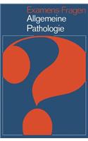 Examens-Fragen Allgemeine Pathologie