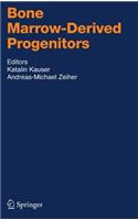 Bone Marrow-Derived Progenitors