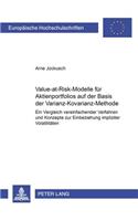 Value-At-Risk-Modelle Fuer Aktienportfolios Auf Der Basis Der Varianz-Kovarianz-Methode