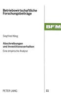 Abschreibungen und Investitionsverhalten