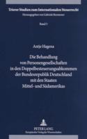 Behandlung Von Personengesellschaften in Den Doppelbesteuerungsabkommen Der Bundesrepublik Deutschland Mit Den Staaten Mittel- Und Suedamerikas