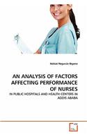 An Analysis of Factors Affecting Performance of Nurses