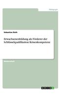 Erwachsenenbildung ALS FÃ¶rderer Der SchlÃ¼sselqualifikation Krisenkompetenz