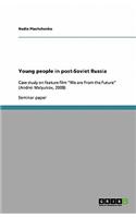 Young people in post-Soviet Russia