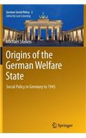 Origins of the German Welfare State