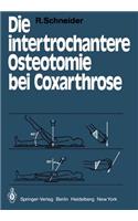 Die Intertrochantere Osteotomie Bei Coxarthrose