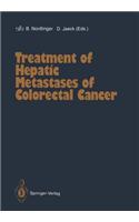 Treatment of Hepatic Metastases of Colorectal Cancer