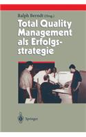 Total Quality Management ALS Erfolgsstrategie