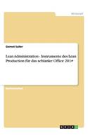 Lean Administration - Instrumente der Lean Production
