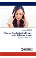 Chronic Psychological Stress and Atherosclerosis