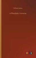 A Pluralistic Universe