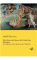 Das Gesetz der Kunst, die Freiheit des Künstlers: Grundlinien eines Systems der Ästhetik