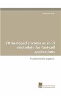 Yttria-Doped Zirconia as Solid Electrolyte for Fuel-Cell Applications