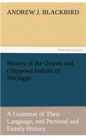 History of the Ottawa and Chippewa Indians of Michigan
