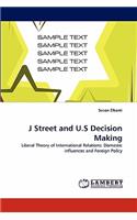 J Street and U.S Decision Making