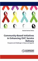 Community-Based Initiatives in Enhancing Ovc Service Delivery