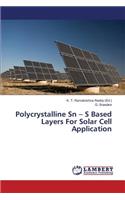 Polycrystalline Sn - S Based Layers For Solar Cell Application