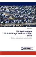 Socio-Economic Disadvantage and Suburban Scars
