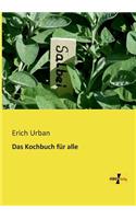 Das Kochbuch für alle: (German)