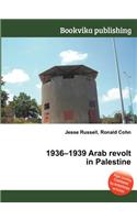 1936-1939 Arab Revolt in Palestine