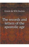 The records and letters of the apostolic age: (English)