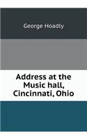 Address at the Music hall, Cincinnati, Ohio
