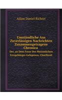 Umständliche Aus Zuverlässigen Nachrichten Zusammengetragene Chronica Der, an Dem Fusse Des Meissnischen Ertzgebürges Gelegenen, Churfürstl: (German)