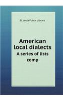 American local dialects A series of lists comp: (English)