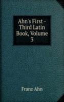 Ahn's First -Third Latin Book, Volume 3