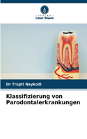 Klassifizierung von Parodontalerkrankungen