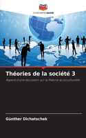 Théories de la société 3