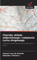 Choroby ukladu oddechowego i natezenie ruchu drogowego