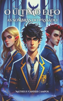 O Útimo Elfo: As Sombras do Passado