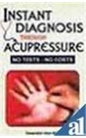 Instant Diagnosis Through Acupressure: No Tests No Costs