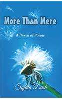 More And Mere: A Bunch Of Poems