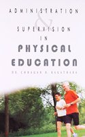 Administration & Supervision in Physical Education