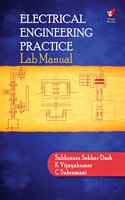 ELECTRICAL ENGINEERING PRACTICE LAB MANUAL (PB)....Dash S S