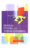 Motion Studies And Thermodynamics