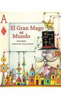 El Gran Mago del Mundo (the Great Magician of the World)