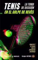 Tenis. La toma de decisión en el golpe de revés