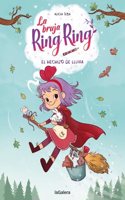El hechizo de lluvia / The Rain Spell (La Bruja Ring Ring, 2)