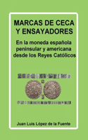 Marcas de Ceca Y Ensayadores