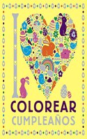 I LOVE colorear cumpleanos