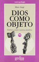 Dios como objeto/ God as an Object: Simbolos-cuerpos-materias-palabras (Cla-de-ma)