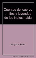 Cuentos del cuervo: mitos y leyendas de los indios haida (Libros Hiperion) (Spanish Edition)