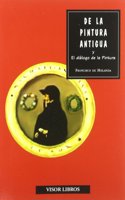 De la pintura antigua : seguido de 