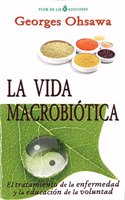 La vida macrobiotica