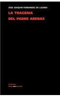 tragedia del padre Arenas