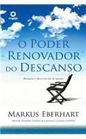 O Poder Renovador Do Descanso