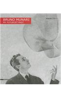 Bruno Munari: My Futurist Past